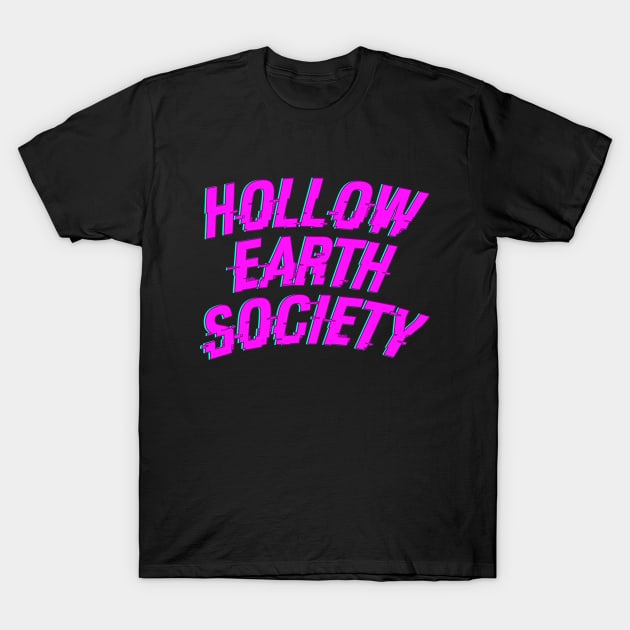 Hollow Earth Society.  Hollow Earth Society For Men Women. Hollow Earth Conspiracy Theory. T-Shirt by A -not so store- Store